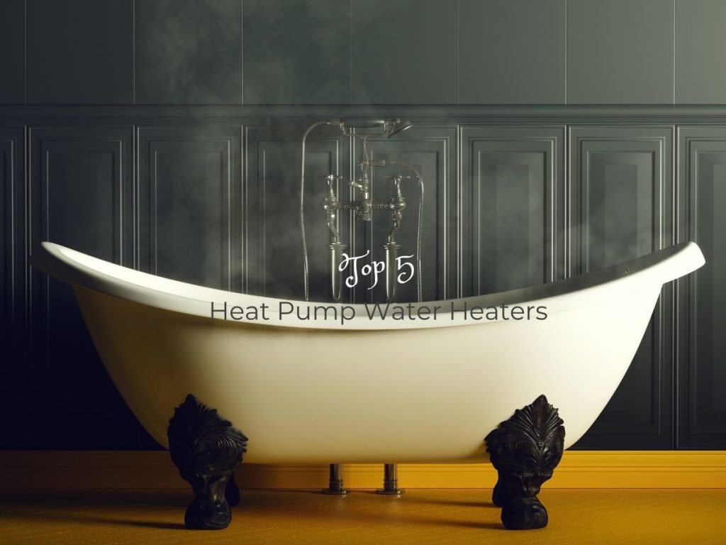 Photo of an old timey bathtub on a yellow floor in front of a gray beadboard wall with the caption Top 5 Heat Pump Water Heaters