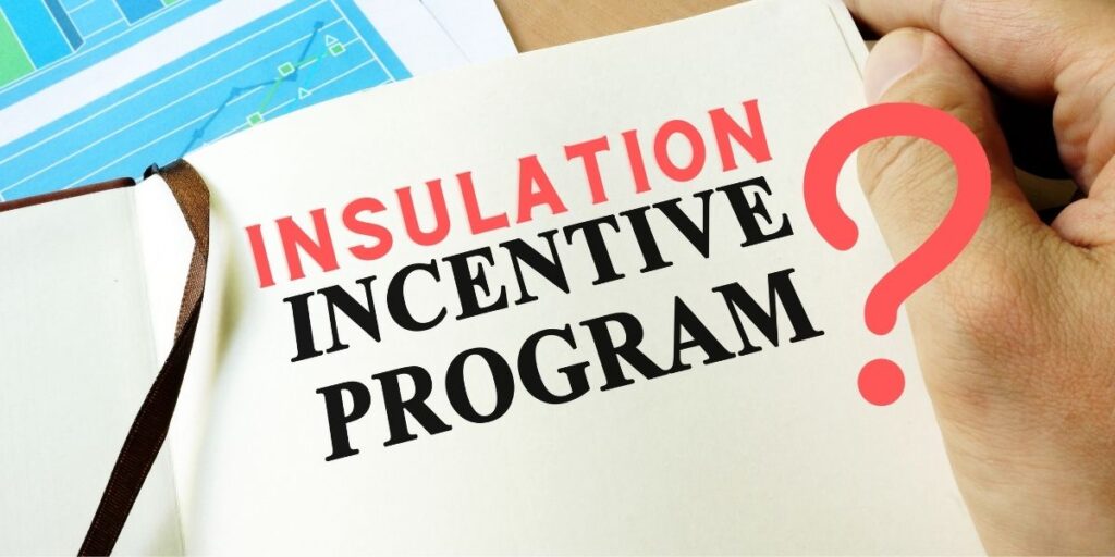 an image of a piece of paper on a desk that says Insulation Incentive Program