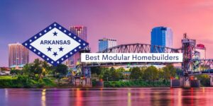 The city skyline of Little Rock, Arkansas with the Arkansas flag and the caption "Best Modular Homebuilders"