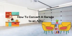 Photo of a clean and empty garage interior with graphics of furniture and the caption "How to Convert A Garage to an ADU."