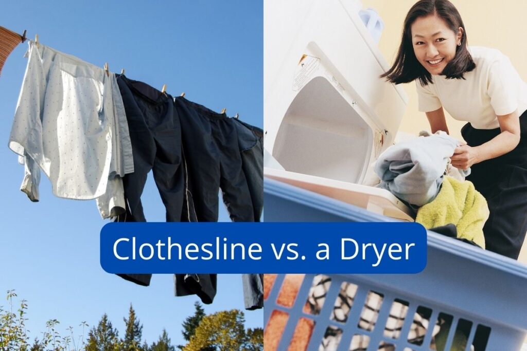 A picture split into two halves. The left side shows clothes drying on a clothesline and the right side shows a woman unloading a tumble dryer. The words, "Clothesline vs. a Dryer" are overlain across the images.