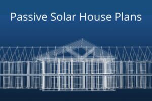 A house blueprint with the words, "Passive Solar House Plans" at the top of the page.